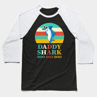 Daddy Shark Doo Doo Doo Vintage funny gift Fathers Day Baseball T-Shirt